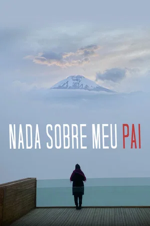 Постер: Nada Sobre Meu Pai