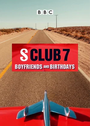 Постер: S Club 7: Boyfriends and Birthdays