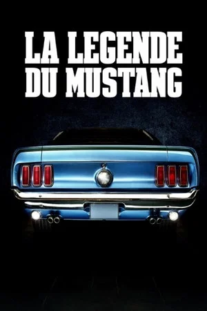 Постер: La légende du Mustang