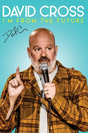 Постер: David Cross: I'm From The Future