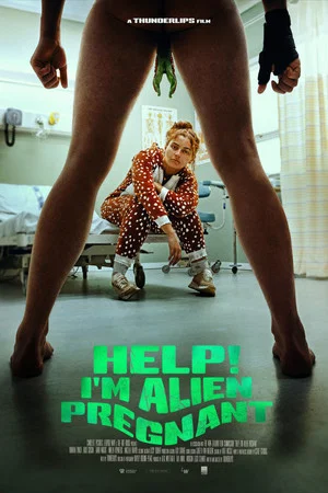 Постер: Help, I'm Alien Pregnant