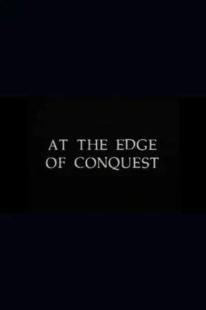 Постер: At the Edge of Conquest: The Journey of Chief Wai-Wai
