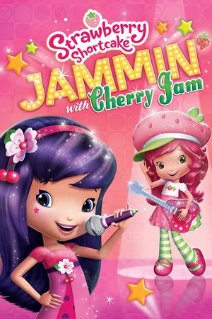 Постер: Strawberry Shortcake: Jammin with Cherry Jam
