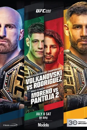 Постер: UFC 290: Volkanovski vs. Rodriguez