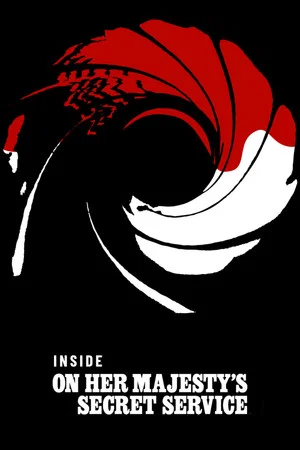 Постер: Inside 'On Her Majesty's Secret Service'