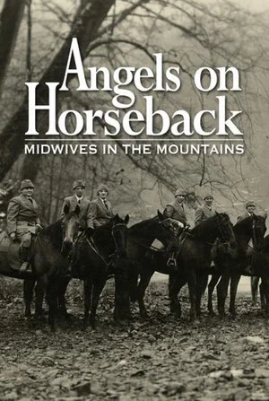 Постер: Angels on Horseback: Midwives in the Mountains