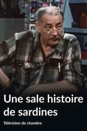 Постер: Une sale histoire de sardines