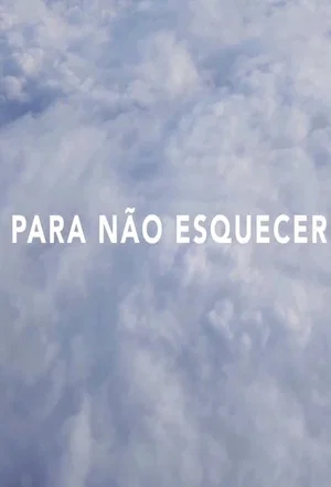 Постер: Para Não Esquecer