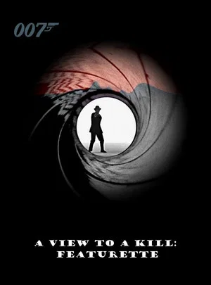 Постер: A View to a Kill: Featurette