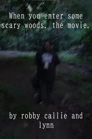 Постер: When you enter some scary woods. the movie.