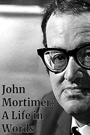 Постер: John Mortimer: A Life in Words