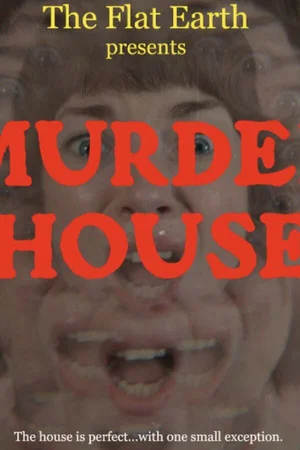 Постер: The Flat Earth presents MURDER HOUSE