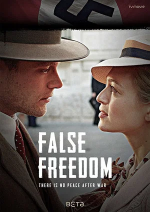 Постер: False Freedom