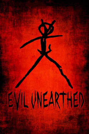 Постер: Evil Unearthed