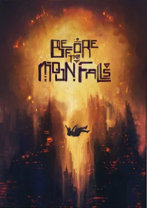 Постер: Before the Moon Falls