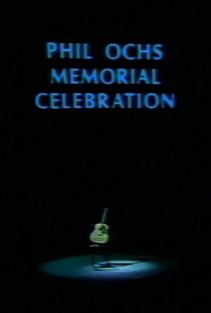 Постер: Phil Ochs Memorial Celebration