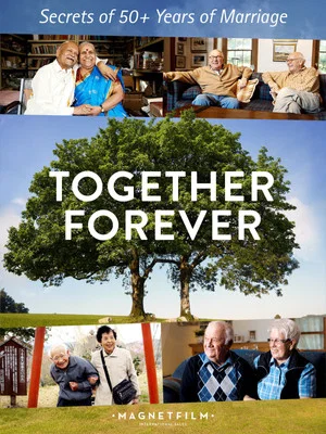 Постер: Together Forever - Secrets of 50+ Years of Marriage