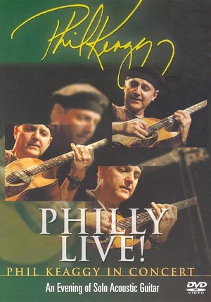Постер: Philly Live! Phil Keaggy In Concert - An Evening of Solo Acoustic Guitar