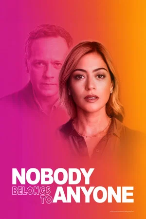 Постер: Nobody Belongs to Nobody