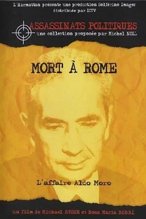 Постер: Mort à Rome : l'affaire Aldo Moro