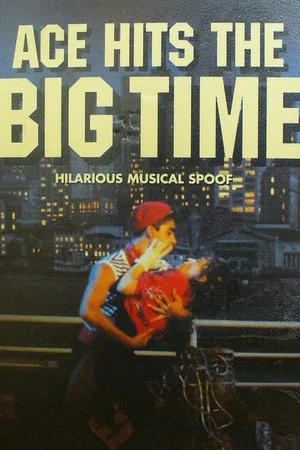 Постер: Ace Hits The Big Time