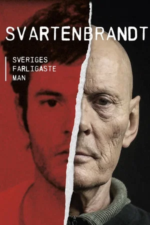 Постер: Svartenbrandt: Sveriges farligaste brottsling