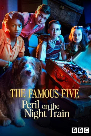 Постер: The Famous Five: Peril on the Night Train