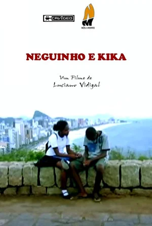 Постер: Neguinho e Kika