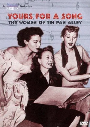 Постер: Yours for a Song: The Women of Tin Pan Alley