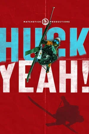 Постер: Huck Yeah!