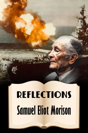 Постер: Reflections: Samuel Eliot Morison