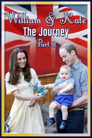 Постер: William & Kate: The Journey, Part 3