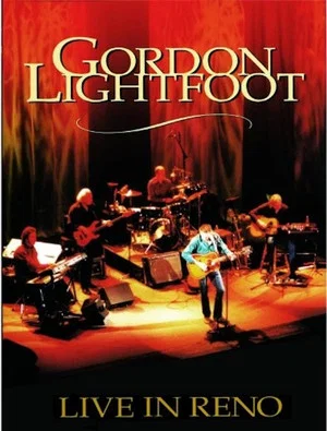 Постер: Gordon Lightfoot: Live in Reno