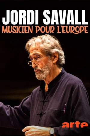 Постер: Jordi Savall, musicien pour l'Europe