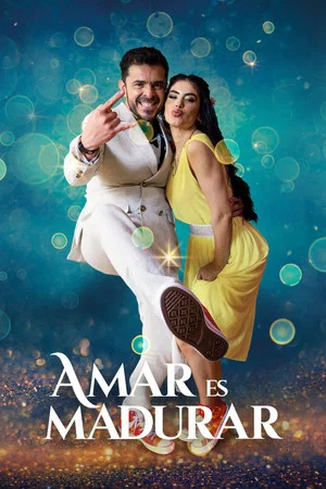 Постер: Amar es madurar