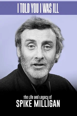Постер: Spike Milligan I told you I was ill... A live tribute