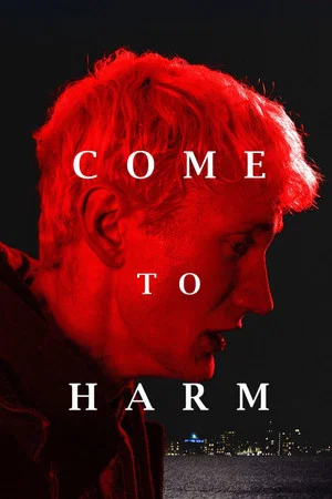 Постер: Come to Harm