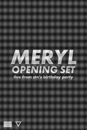 Постер: Meryl Opening Set (stn's birthday party)
