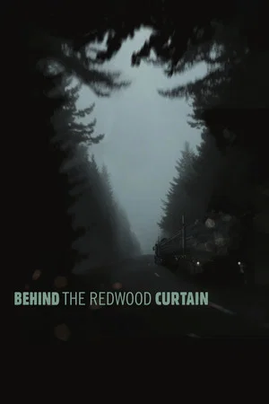 Постер: Behind the Redwood Curtain