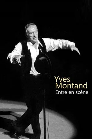 Постер: Yves Montand entre en scène