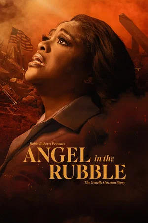 Постер: Angel in the Rubble: The Genelle Guzman Story