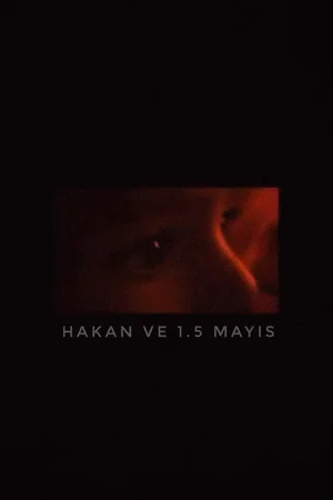 Постер: hakan and 1.5 may