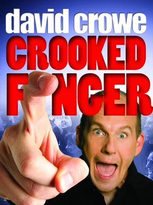 Постер: David Crowe: Crooked Finger