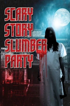 Постер: Scary Story Slumber Party