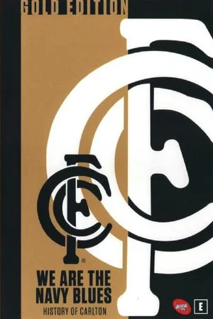 Постер: We Are the Navy Blues: History of Carlton
