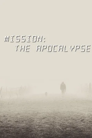 Постер: Mission: The Apocalypse