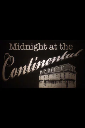 Постер: Midnight at the Continental