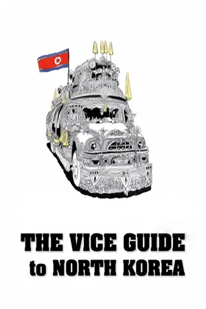 Постер: The VICE Guide to North Korea