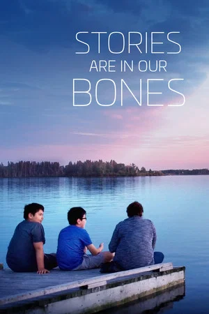 Постер: Stories Are in Our Bones