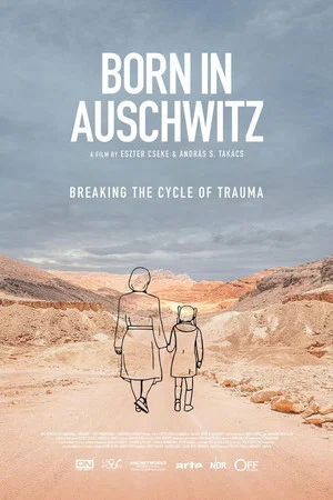 Постер: Born in Auschwitz